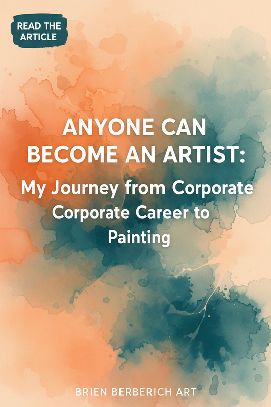 Anyone Can Become an Artist: My Journey from Corporate Career to Painting